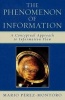 The Phenomenon of Information - A Conceptual Approach to Information Flow (Paperback) - Mario Perez Montoro Photo