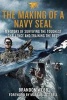 The Making of a Navy Seal - My Story of Surviving the Toughest Challenge and Training the Best (Hardcover) - Brandon Webb Photo