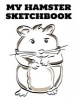 My Hamster Sketchbook - Blank Unlined Journal - 8.5x11 - Doodling Journal (Paperback) - Blank Doodle Journals Photo