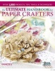 The Ultimate Handbook for Paper Crafters - Over 1,000 Projects, Tips, Tools, & Techniques (Paperback) - Papercrafts Magazine Photo