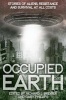 Occupied Earth - Stories of Aliens, Resistance and Survival at All Costs (Paperback) - Richard Brewer Photo