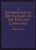 An Etymological Dictionary of the English Language (Paperback) - Walter W Skeat Photo