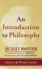 An Introduction to Philosophy (Hardcover, New Ed) - Jacques Maritain Photo