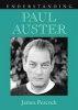 Understanding Paul Auster (Paperback) - James Peacock Photo