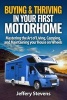 Buying & Thriving in Your First Motorhome - Mastering the Art of Living, Camping, and Maintaining Your House on Wheels (Paperback) - Jeffery Stevens Photo