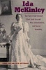 Ida McKinley - The Turn-Of-The-Century First Lady Through War, Assassination, and Secret Disability (Hardcover, New) - Carl Sferrazza Anthony Photo