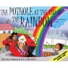 The Pothole At The End Of The Rainbow (Paperback) - Stephen Francis Photo