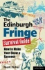 The Edinburgh Fringe Survival Guide - How to Make Your Show A Success (Paperback) - Mark Fisher Photo