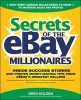 Secrets of the eBay Millionaires - Inside Success Stories - and Proven Money-making Tips from eBay's Greatest Sellers (Paperback) - Greg Holden Photo