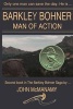 Barkley Bohner, Man of Action (Paperback) - John McManamy Photo