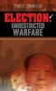 Election - Unrestricted Warfare (Paperback) - Chris Graham Photo