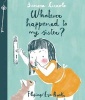 Whatever Happened to My Sister (Hardcover) - Simona Ciraolo Photo