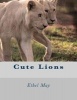 Cute Lions (Paperback) - Ethel May Photo