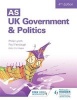 AS UK Government and Politics (Paperback, 4th Revised edition) - Paul E Fairclough Photo