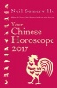 Your Chinese Horoscope 2017 - What the Year of the Rooster Holds in Store for You (Paperback) - Neil Somerville Photo