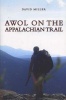 AWOL on the Appalachian Trail (Paperback) - David Miller Photo