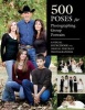 500 Poses for Photographing Group Portraits - A Visual Sourcebook for Digital Portrait Photographers (Paperback) - Michelle Perkins Photo