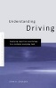 Understanding Driving - Applying Cognitive Psychology to a Complex Everyday Task (Hardcover) - John A Groeger Photo