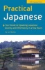 Practical Japanese - Your Guide to Speaking Japanese Quickly and Effortlessly in a Few Hours (Paperback, Revised) - Jun Maeda Photo