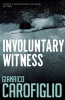 Involuntary Witness (Paperback) - Gianrico Carofiglio Photo