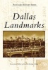 Dallas Landmarks (Paperback) - Preservation Dallas Photo