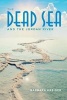 The Dead Sea and the Jordan River (Paperback) - Barbara Kreiger Photo