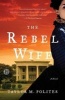 The Rebel Wife (Paperback) - Taylor M Polites Photo