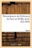 Remontrances Du Parlement de Paris Au Xviiie Siecle. Tome 3 (French, Paperback) - Sans Auteur Photo