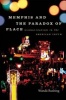 Memphis and the Paradox of Place - Globalization in the American South (Paperback) - Wanda Rushing Photo