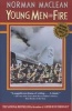 Young Men and Fire (Paperback, New edition) - Norman Maclean Photo