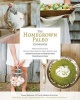 Homegrown Paleo Cookbook - 100 Delicious, Gluten-Free, Farm-to-Table Recipes, and a Complete Guide to Growing Your Own Healthy Food (Hardcover) - Diana Rodgers Photo