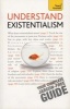 Understand Existentialism: Teach Yourself (Paperback) - Mel Thompson Photo