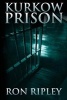 Kurkow Prison (Paperback) - Ron Ripley Photo