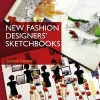 New Fashion Designers' Sketchbooks (Paperback, New) - Zarida Zaman Photo