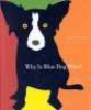 Why is Blue Dog Blue? (Hardcover) - George Rodrigue Photo