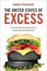 The United States of Excess - Gluttony and the Dark Side of American Exceptionalism (Hardcover) - Robert Paarlberg Photo