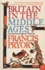 Britain in the Middle Ages - An Archaeological History (Paperback) - Francis Pryor Photo