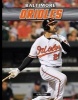 Baltimore Orioles (Hardcover) - Ray Frager Photo