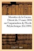 Ministere de La Guerre. Decret Du 13 Mars 1894 Sur L'Organisation de L'Ecole Polytechnique (Ed.1894) (French, Paperback) - Sans Auteur Photo