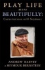 Play Life More Beautifully - Conversations with Seymour (Paperback) - Seymour Bernstein Photo