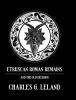 Etruscan Roman Remains - In Popular Tradition (Paperback, New Ed) - Charles G Leland Photo