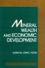 Mineral Wealth and Economic Development (Paperback) - John E Tilton Photo