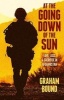 At the Going Down of the Sun - Love, Loss and Sacrifice in Afghanistan (Hardcover) - Graham Bound Photo