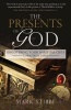 The Presents of God: A Practical Guide (Paperback) - Mark Stibbe Photo