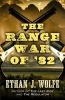 The Range War of '82 (Hardcover) - Ethan J Wolfe Photo