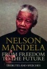 Nelson Mandela  - from Freedom to the Future: Tributes and Speeches (Paperback, illustrated edition) - Wilmot James Photo