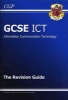 GCSE ICT Revision Guide (Paperback, Revised edition) - CGP Books Photo