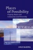 Places of Possibility - Property, Nature and Community Land Ownership (Hardcover) - A Fiona D MacKenzie Photo