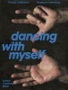 Dancing with Myself - Self-Porrtrait and Self-Invention (Hardcover) - Museum Folkwang Photo