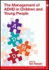 Management of ADHD in Children and Young People (Paperback) - Val Harpin Photo